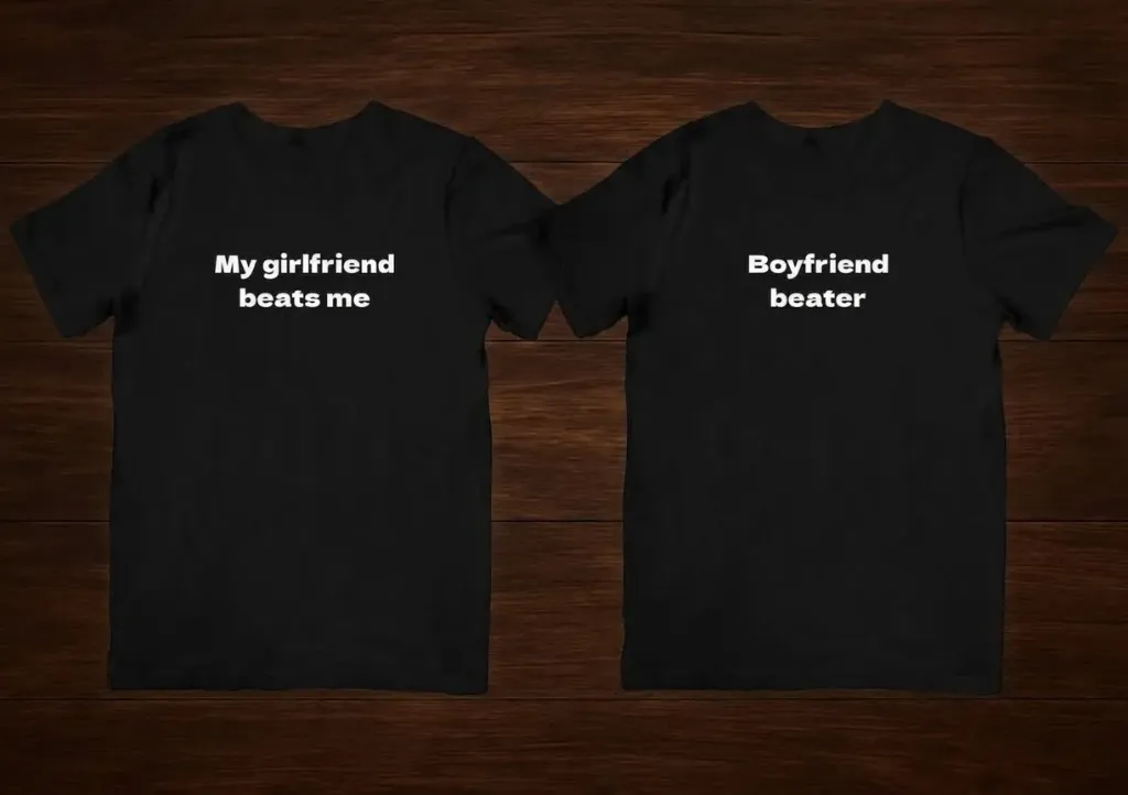 t shirt my boyfriend beats me & boyfriend beater