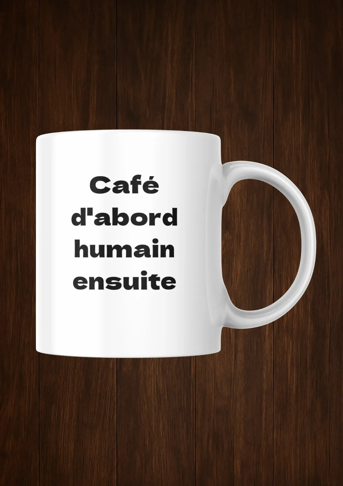 Mug café d'abord humain ensuite